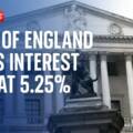 Bank of England Holds Interest Rates at 5.25%